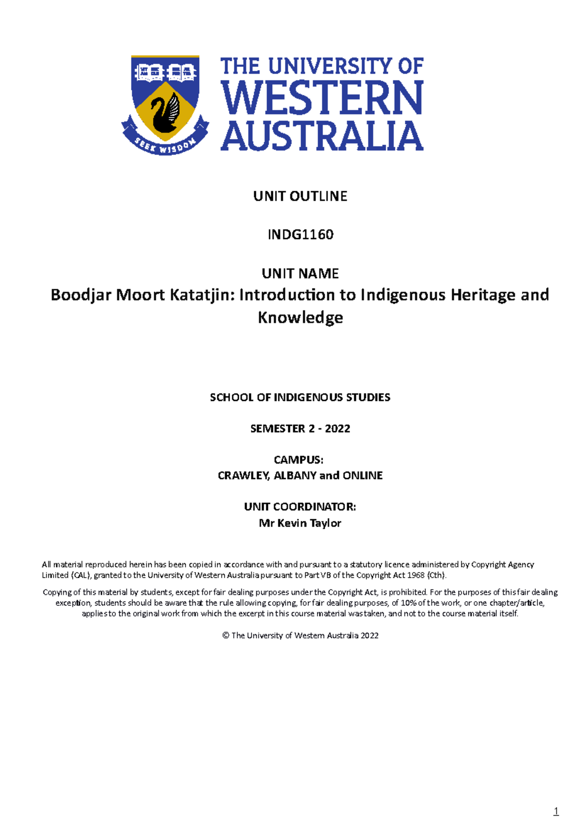 INDG1160 Unit Guide S2 2022 - UNIT OUTLINE INDG UNIT NAME Boodjar Moort ...