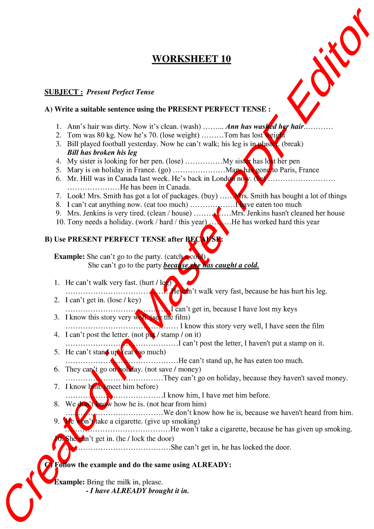 Worksheet- Present Perfect compressed - WORKSHEET 10 SUBJECT : Present  Perfect Tense A) Write a - Studocu