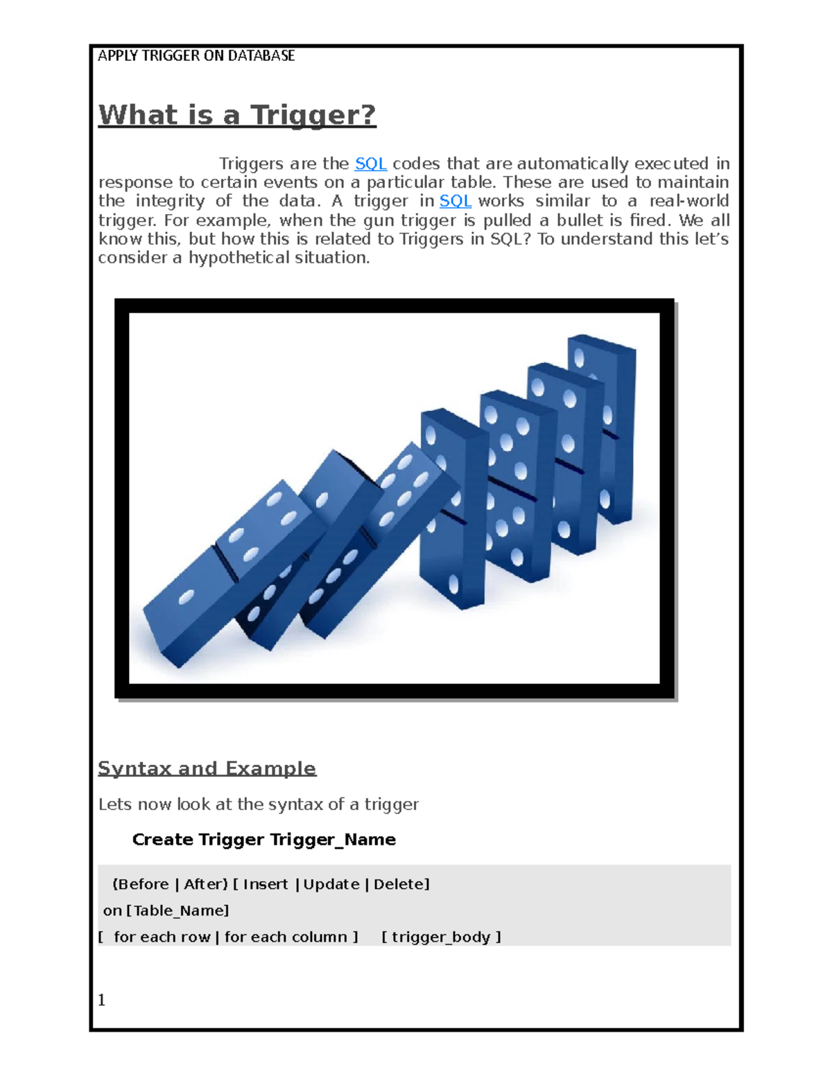 NEW Project DBMS - ...... - What is a Trigger? Triggers are the SQL ...
