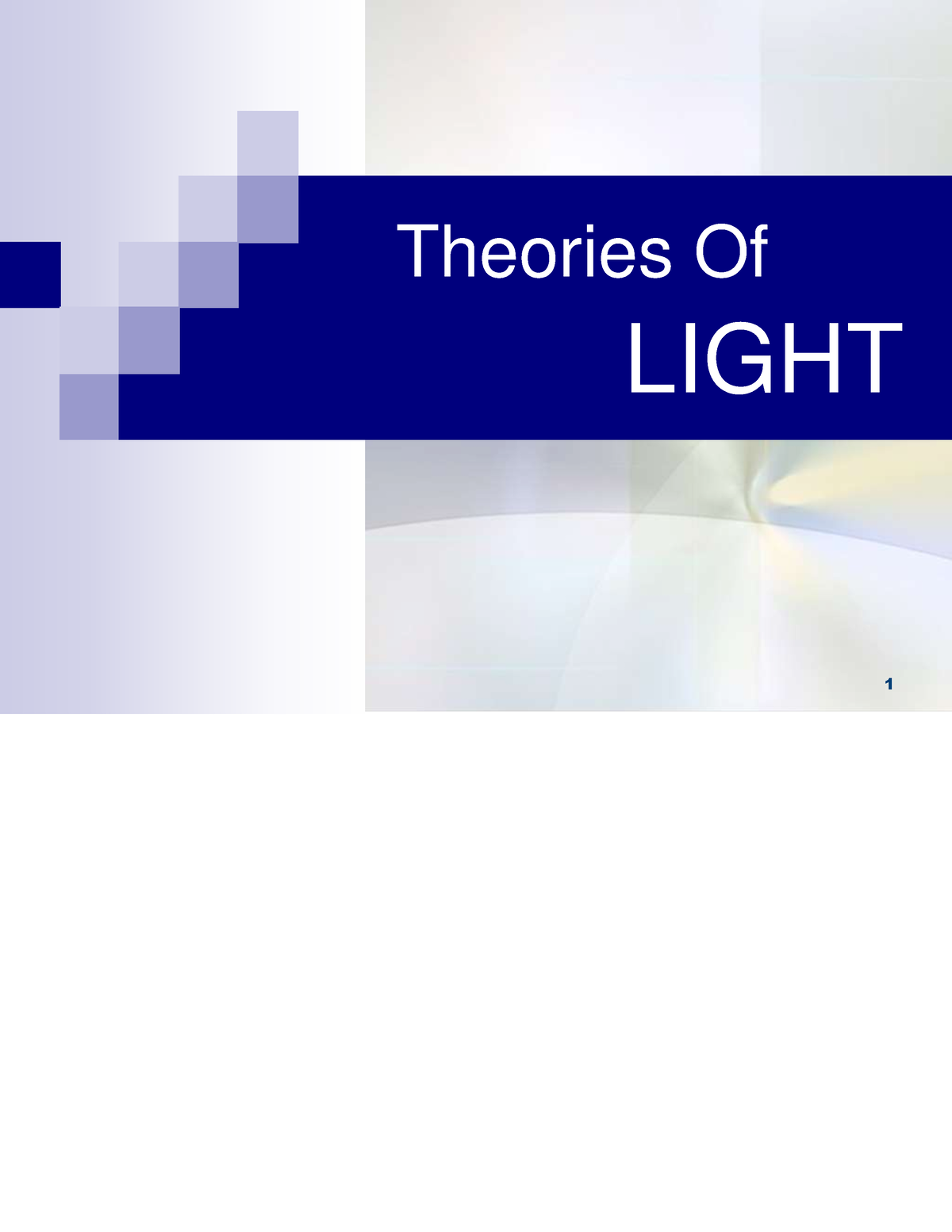 1-theories-of-light-this-slides-is-based-on-physical-optics