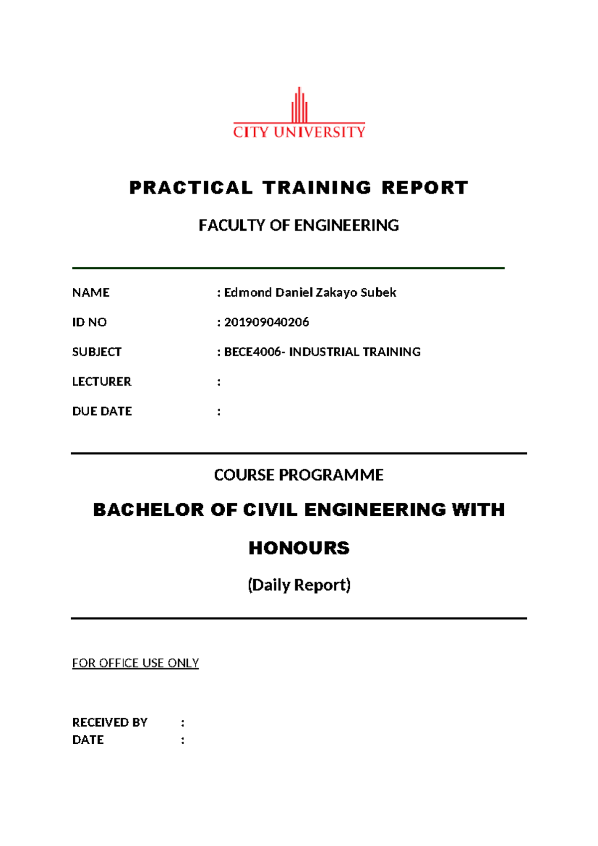 Daily report Practical Training - PRACTICAL TRAINING REPORT FACULTY OF ...