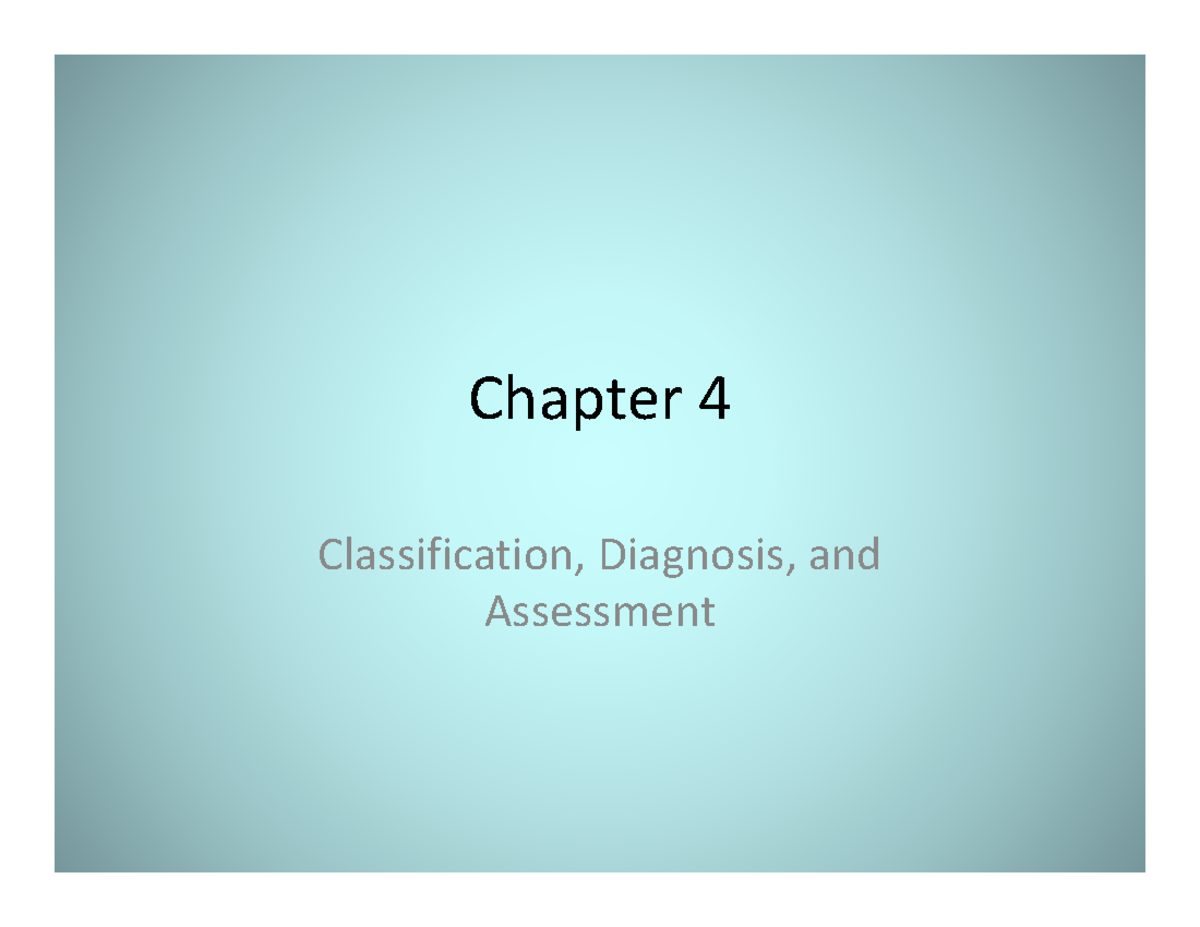 Abnormal Psych Chap 4 Student Copy - Chapter 4 Classification ...