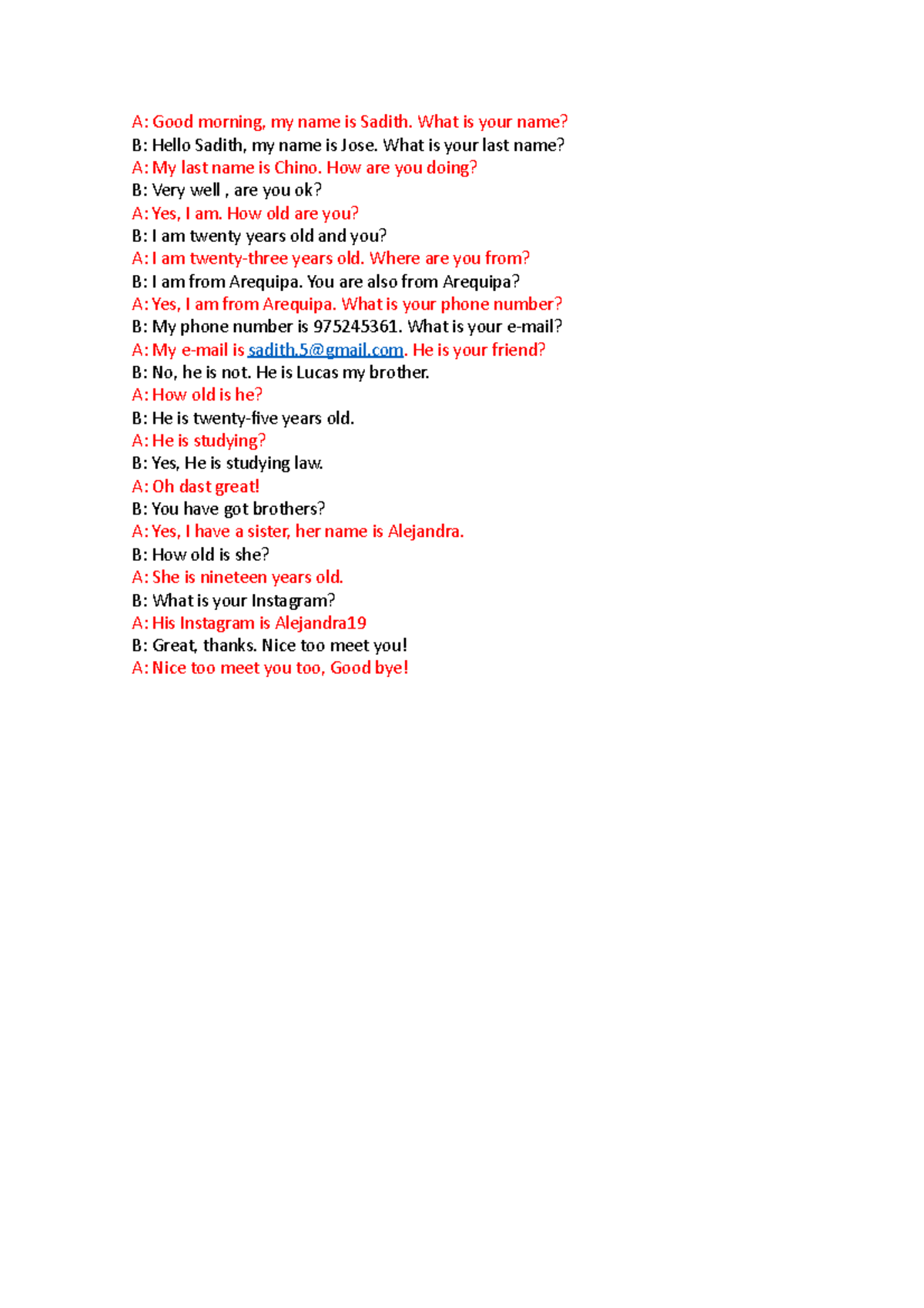 English(TA) - Ninguna - A: Good morning, my name is Sadith. What is ...