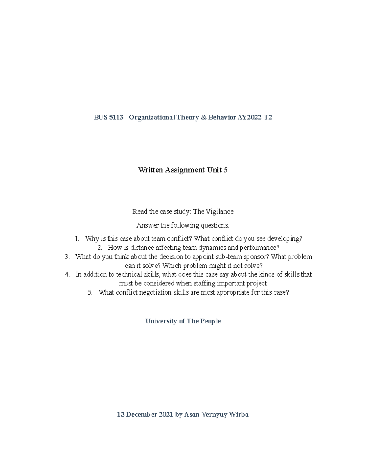 Written Assignment Unit 5 - BUS 5113 –Organizational Theory & Behavior ...
