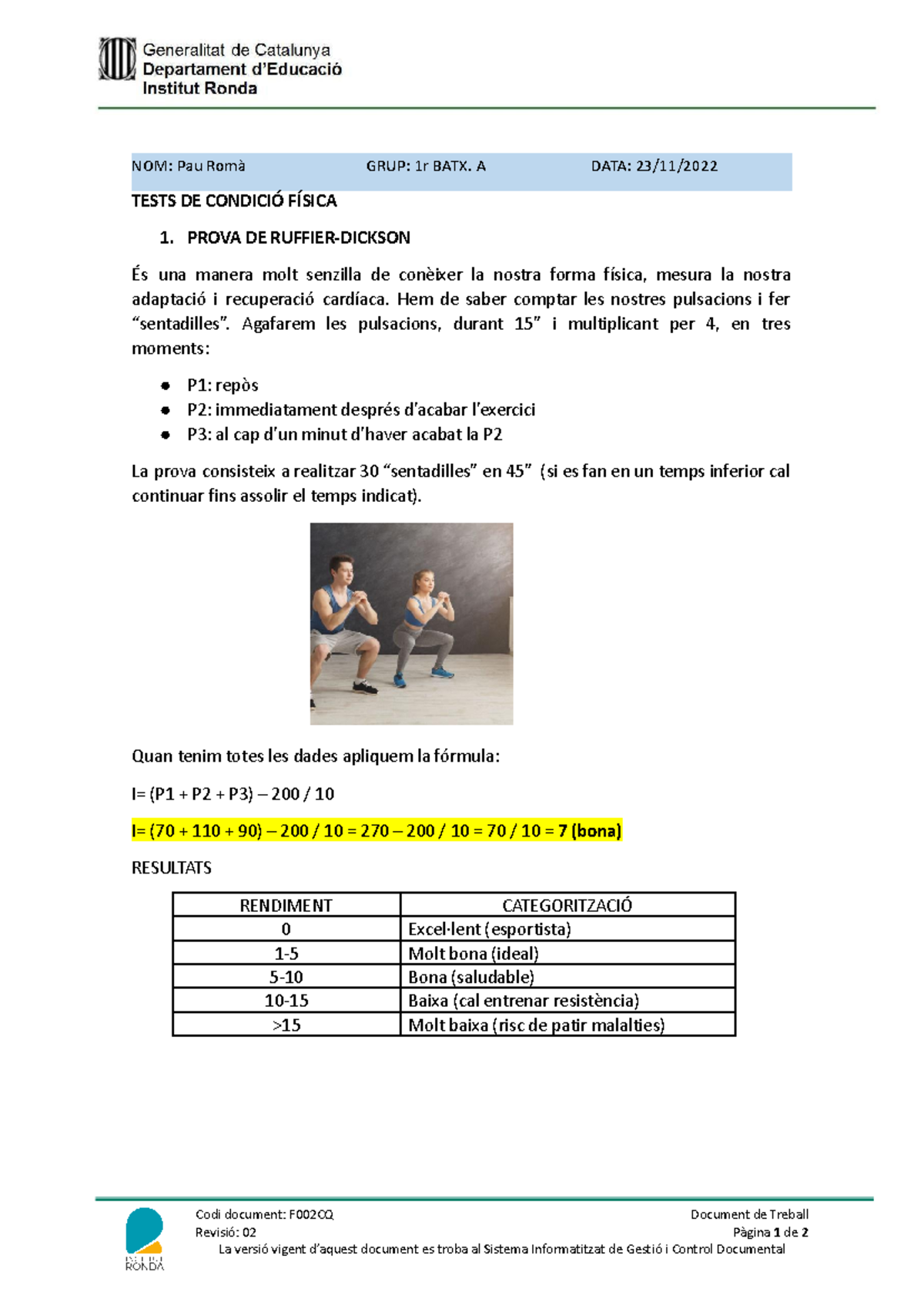 TEST DE Condicio Física - NOM: Pau Romà GRUP: 1r BATX. A DATA: 23/11 ...