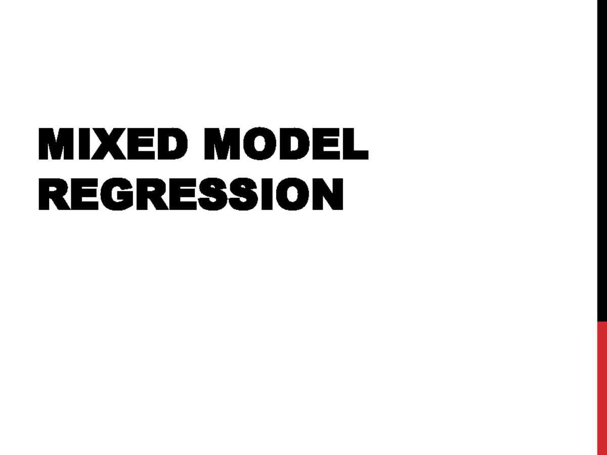 Lecture notes, lecture 7 - Mixed Model Regression - MIXED MODEL ...