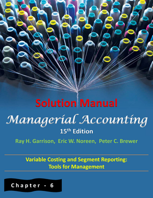 Solution Manual Of Chapter 2 - Managerial Accounting 15th Edition (Ray ...