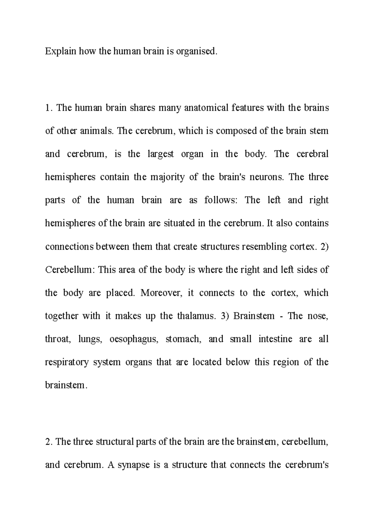 Explain how the human brain is organised - The human brain shares many ...