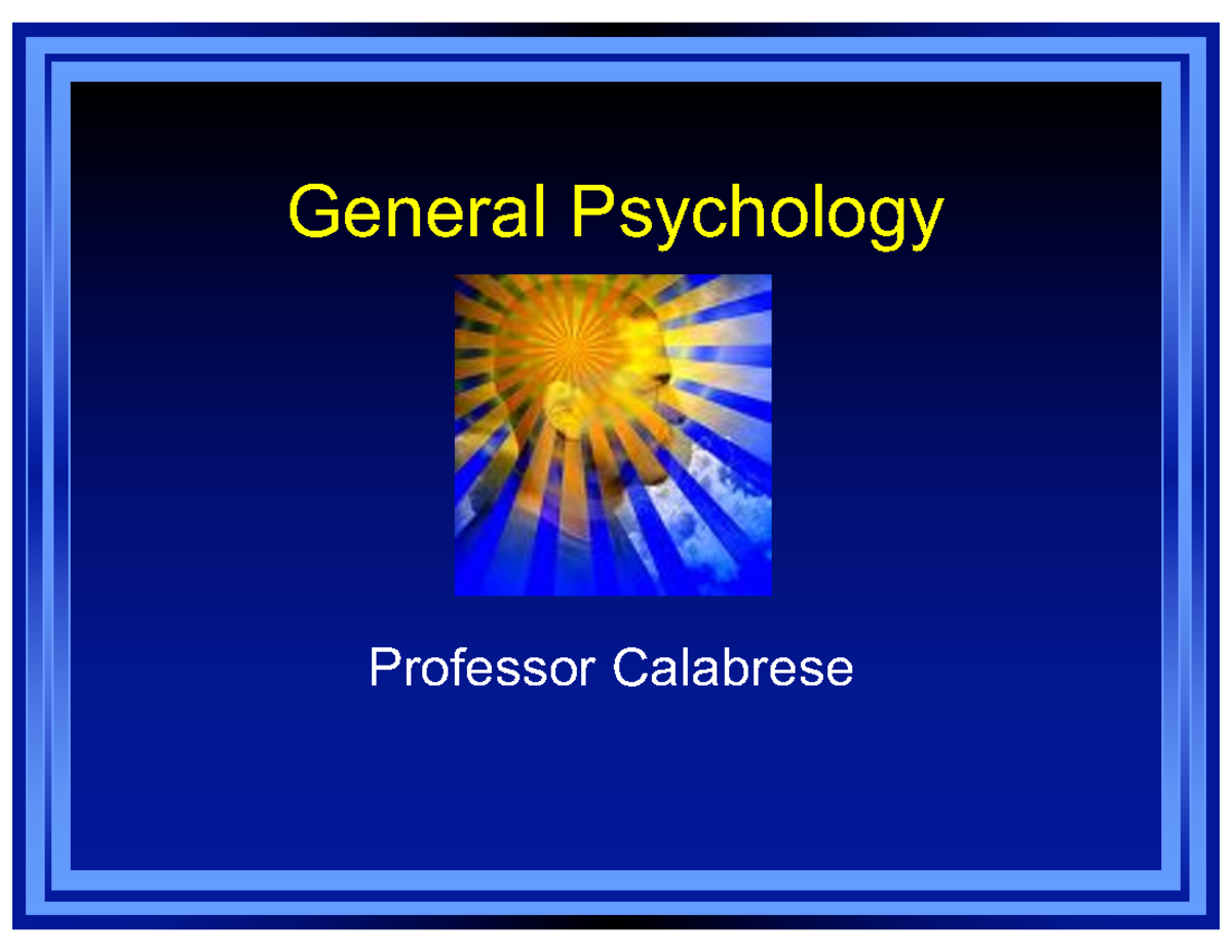 Lecture Slides- Chapter 3 for students - General Psychology Professor ...