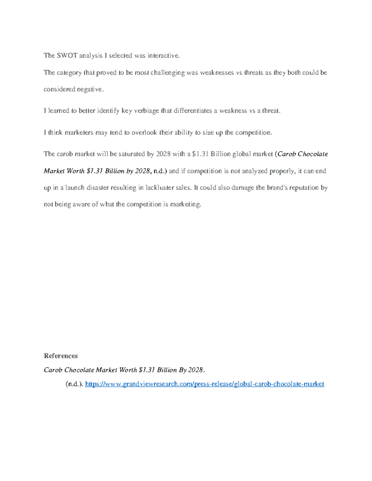6-2 SWOT Analysis - Reflections - The SWOT analysis I selected was ...