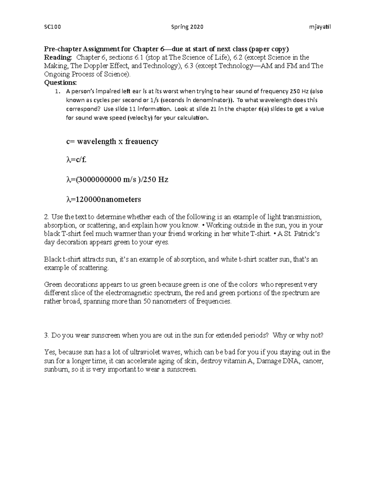 Pre-chapter Assignment for Chapter 6 - SC100 Spring 2020 mjayatil Pre ...