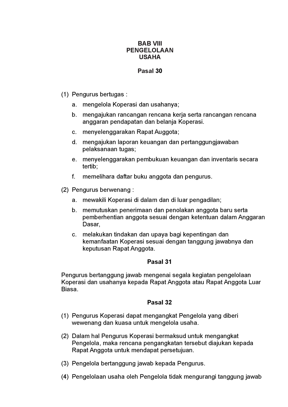 Pengelolaan Usaha - BAB VIII PENGELOLAAN USAHA Pasal 30 (1) Pengurus ...