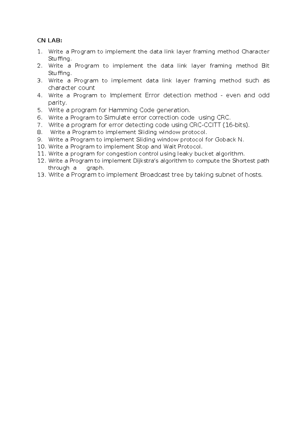 CN LAB - gtt - CN LAB: 1. Write a Program to implement the data link ...