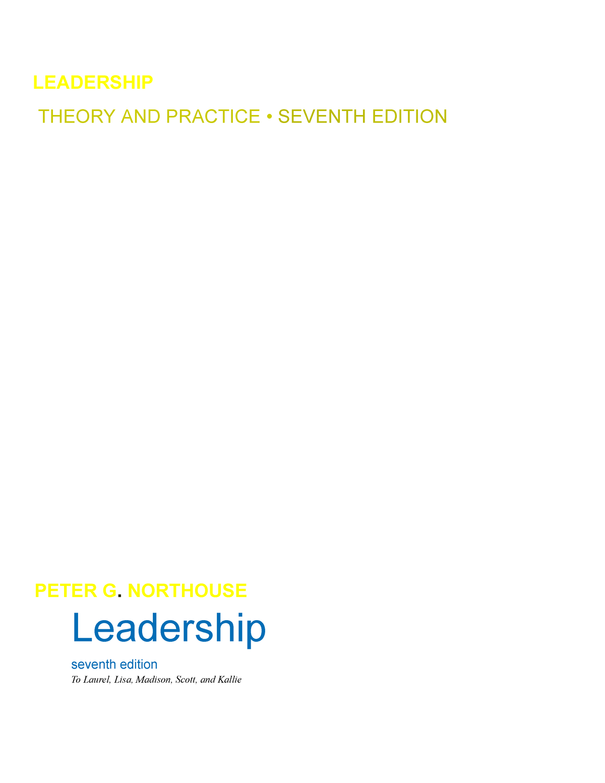 Leadership Theory And Practice 7th Peter - LEADERSHIP THEORY AND ...