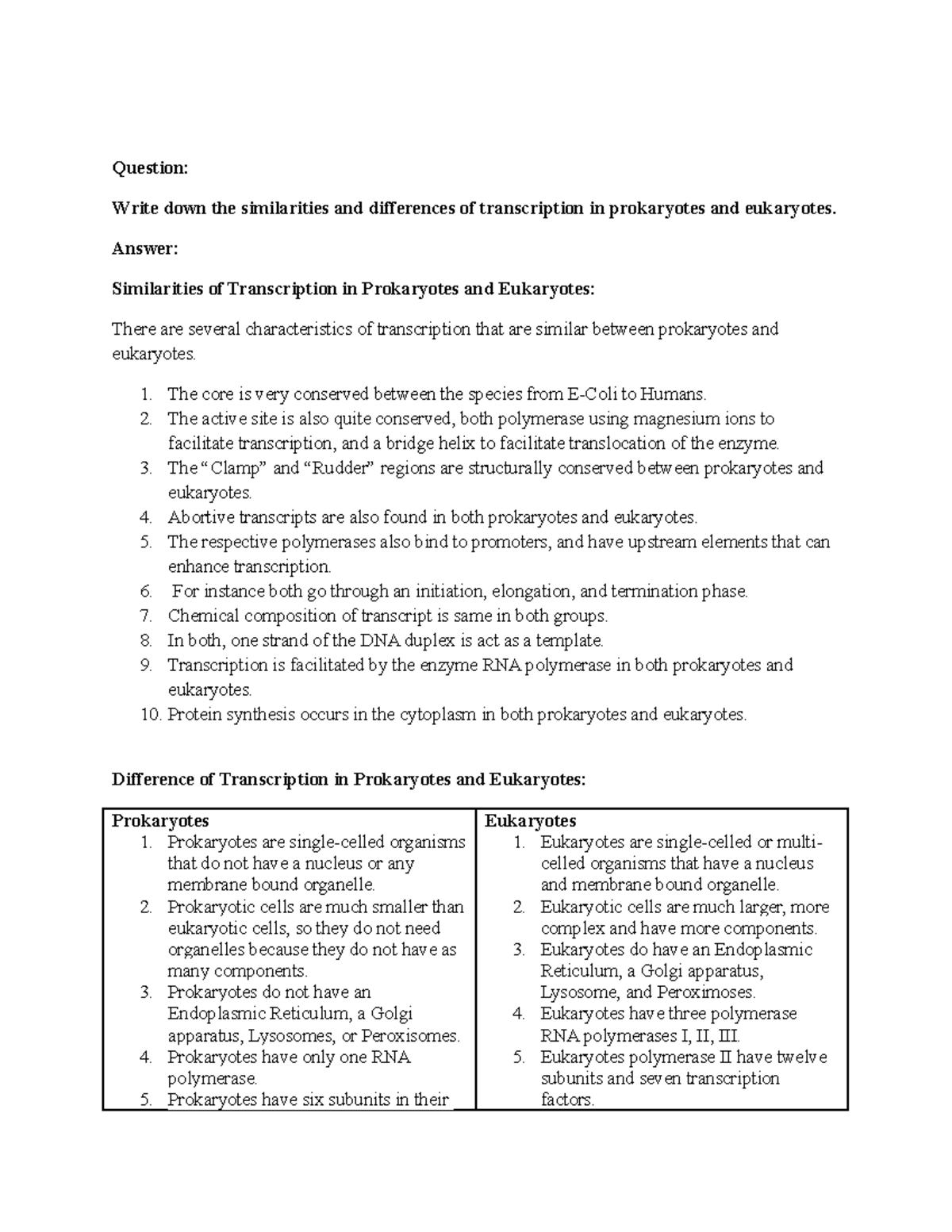 Transcription in prokaryotes and eukaryotes - Answer: Similarities of ...