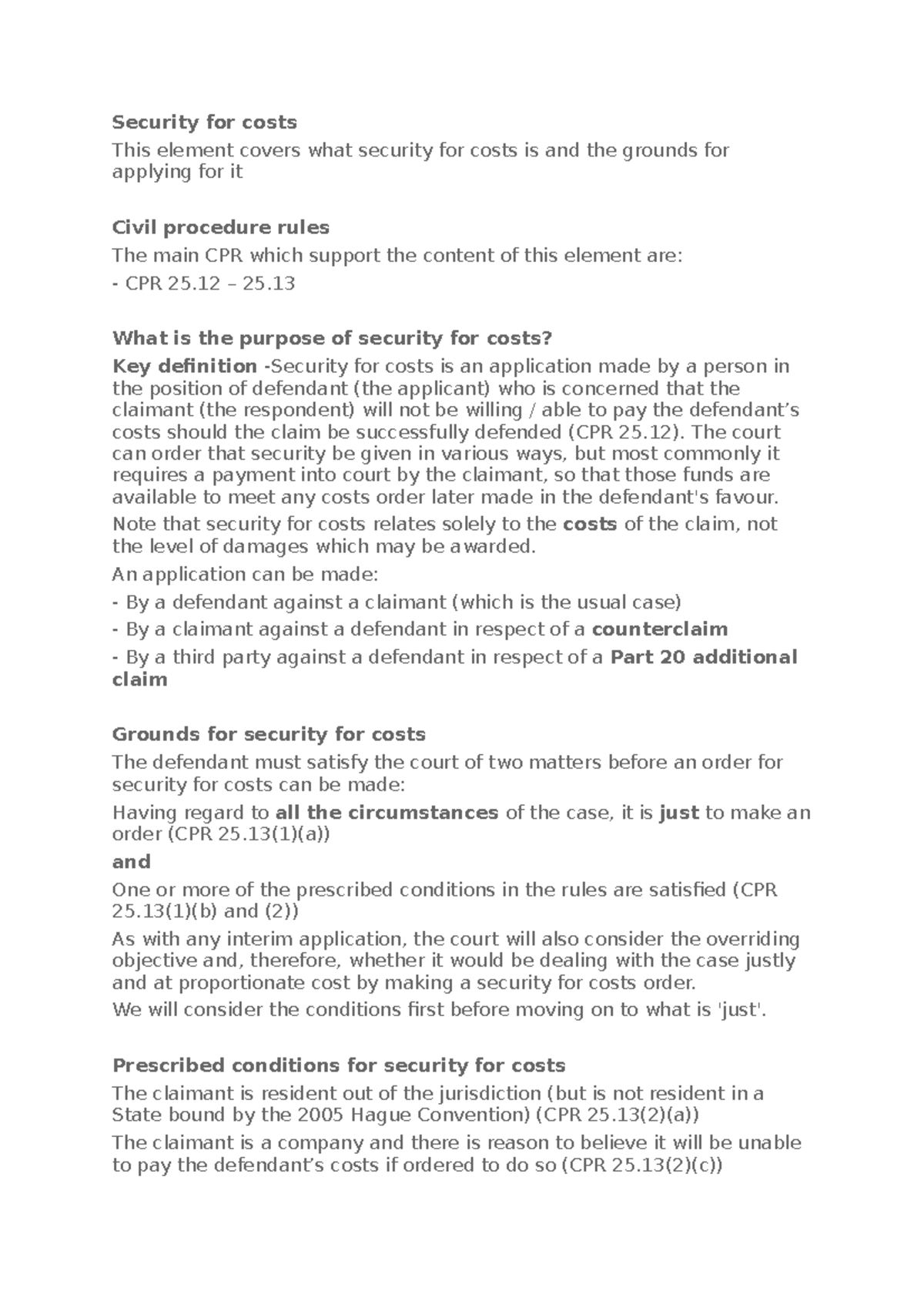 Security for cost What is the purpose of security for costs? Key