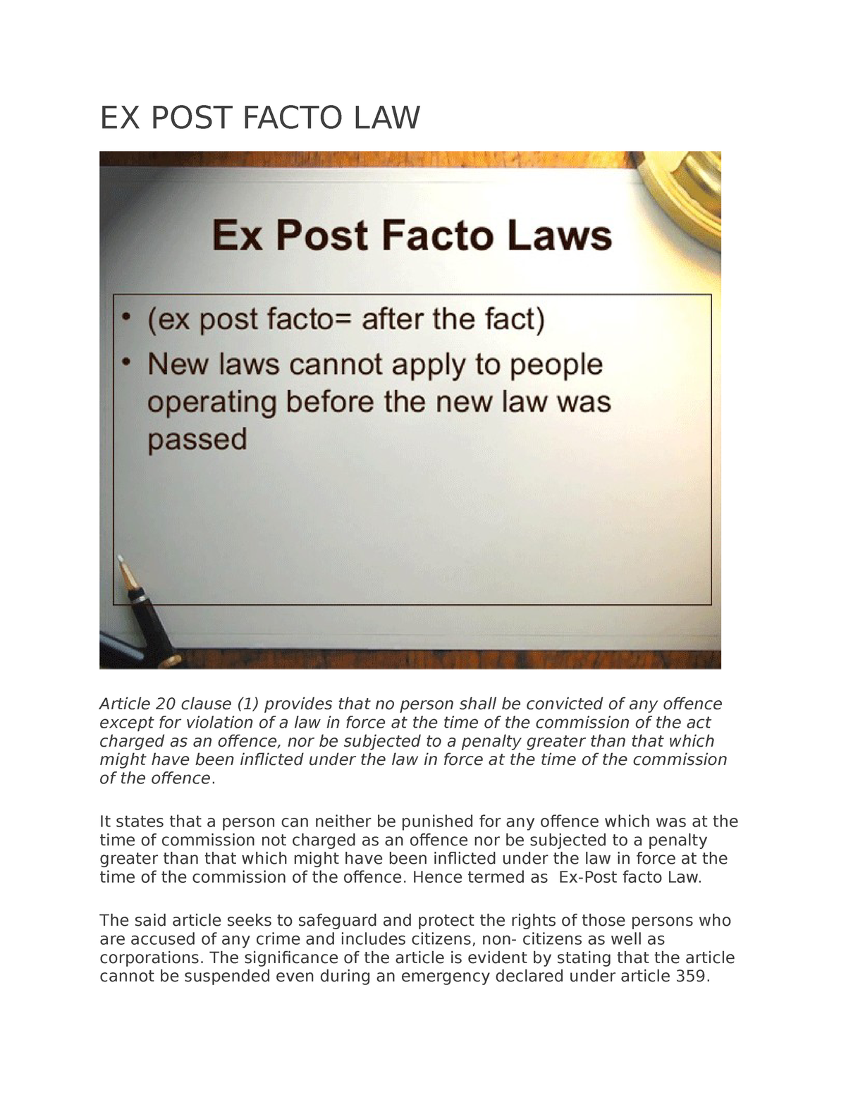 Ex post facto Law EX POST FACTO LAW Article 20 Clause 1 Provides 