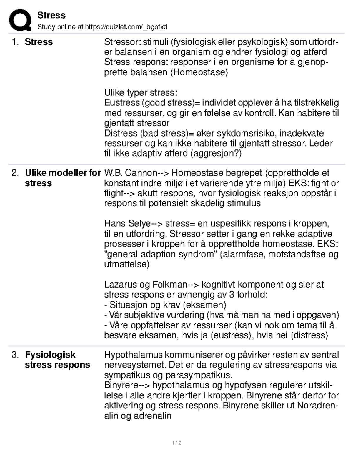 Stress 3 Stress Study online at quizlet/_bgofxd Stress Stressor