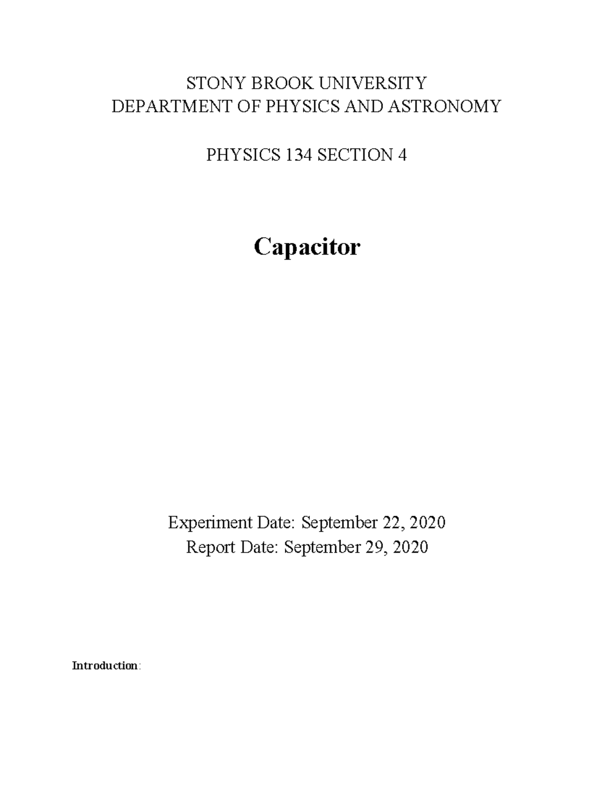 Capacitor Lab Report STONY BROOK UNIVERSITY DEPARTMENT OF PHYSICS AND