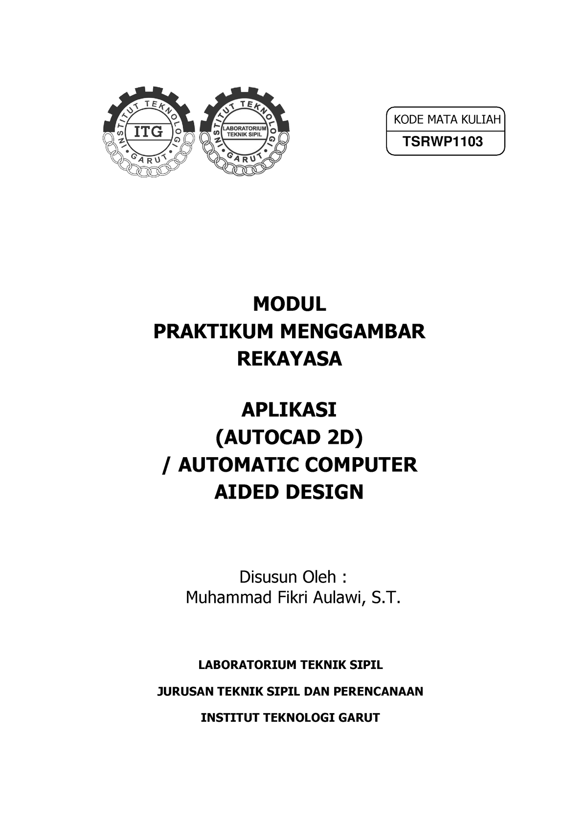 Modul Praktikum Menggambar Rekayasa Autocad 2D LAB. Sipil ITG - MODUL ...