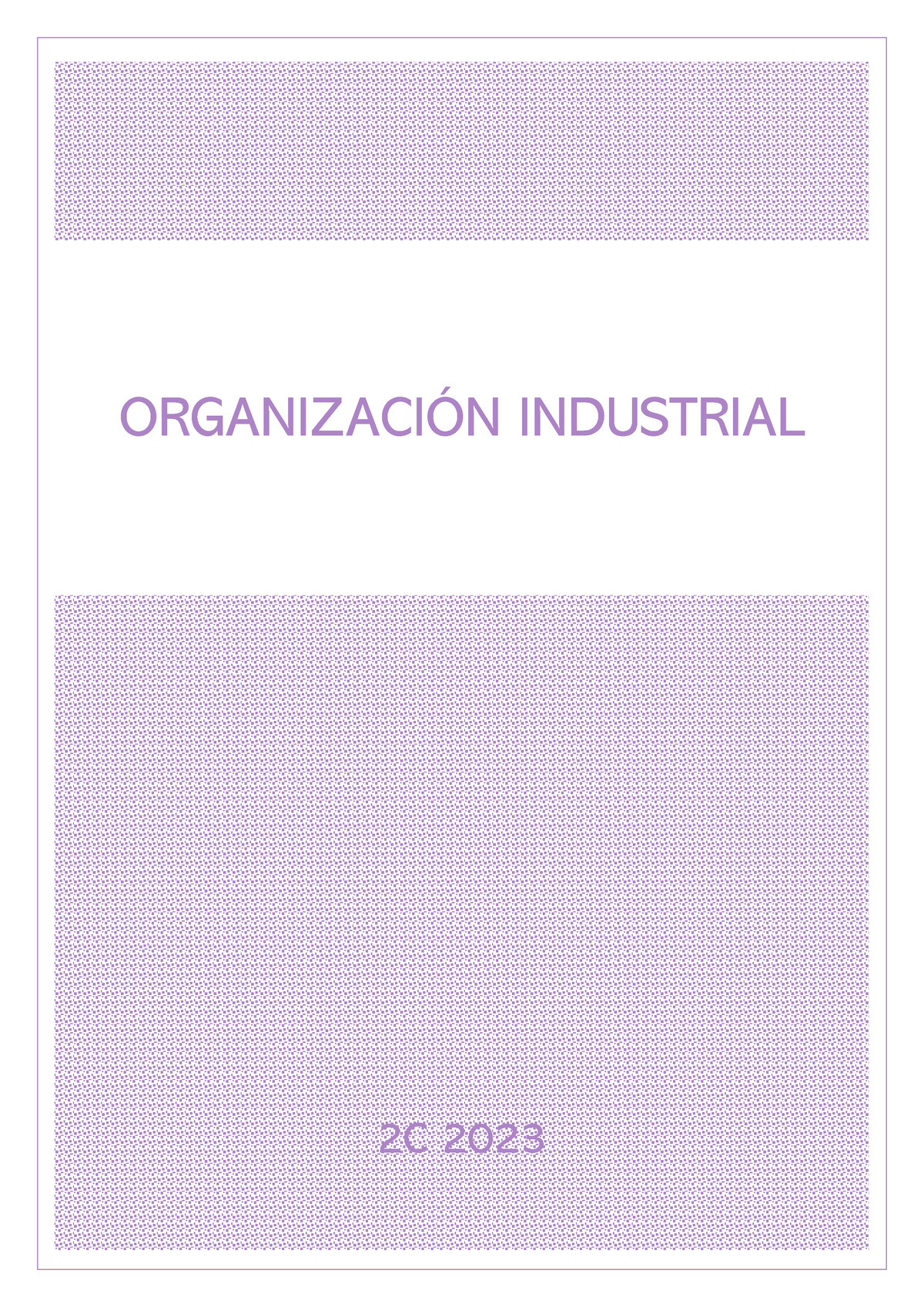 4. Marketing - 2C 2023 ORGANIZACI”N INDUSTRIAL MARKETING Proceso ...