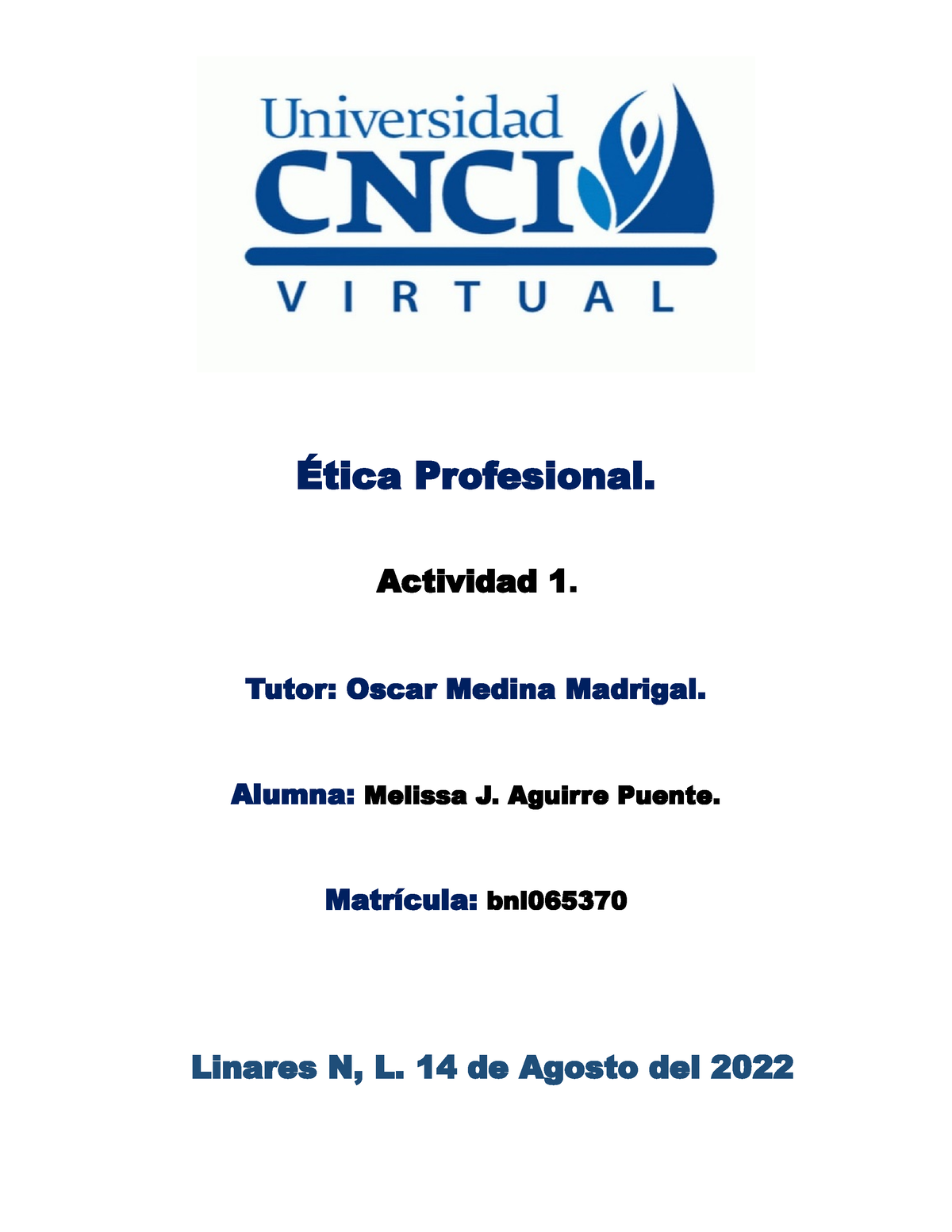 Ética Profesional Act 1 Ética Profesional Actividad 1 Tutor Oscar Medina Madrigal Alumna 2522