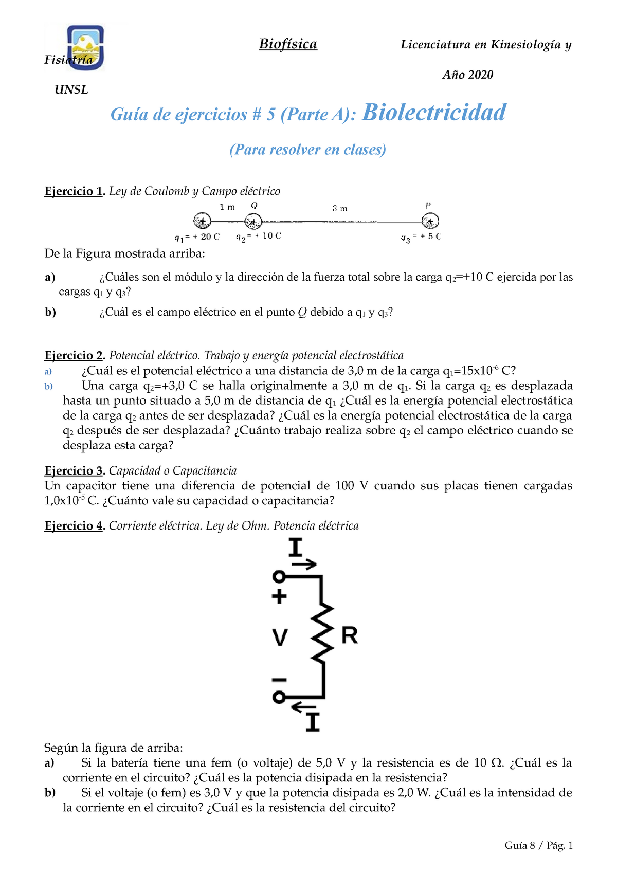 Guia 5 Parte A Biolectricidad Enunciados De Ejercicios A Resolver En Clase Studocu