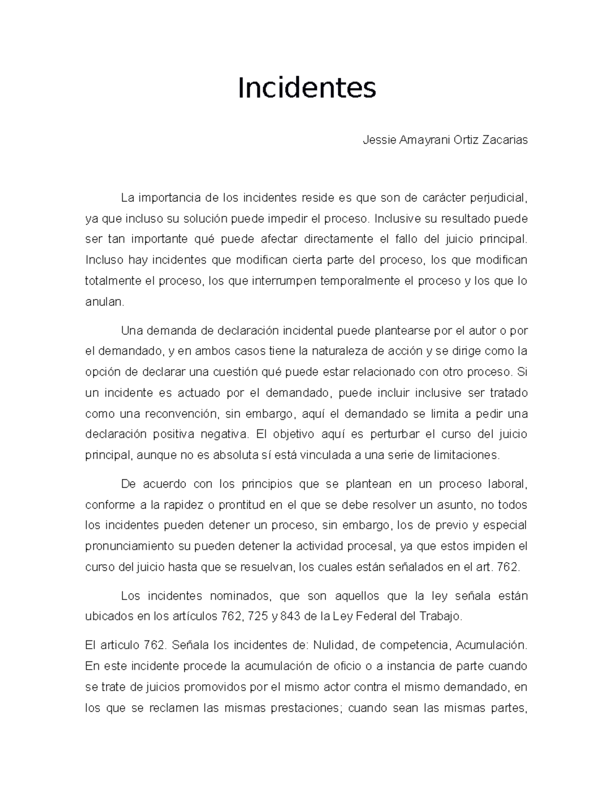 Incidentes en el proceso Incidentes Jessie Amayrani Ortiz Zacarias La importancia de los Studocu
