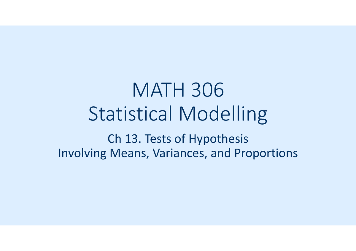 MATH306 10 - Lecture Notes Of Summer 2019 Season Statistical Modelling ...