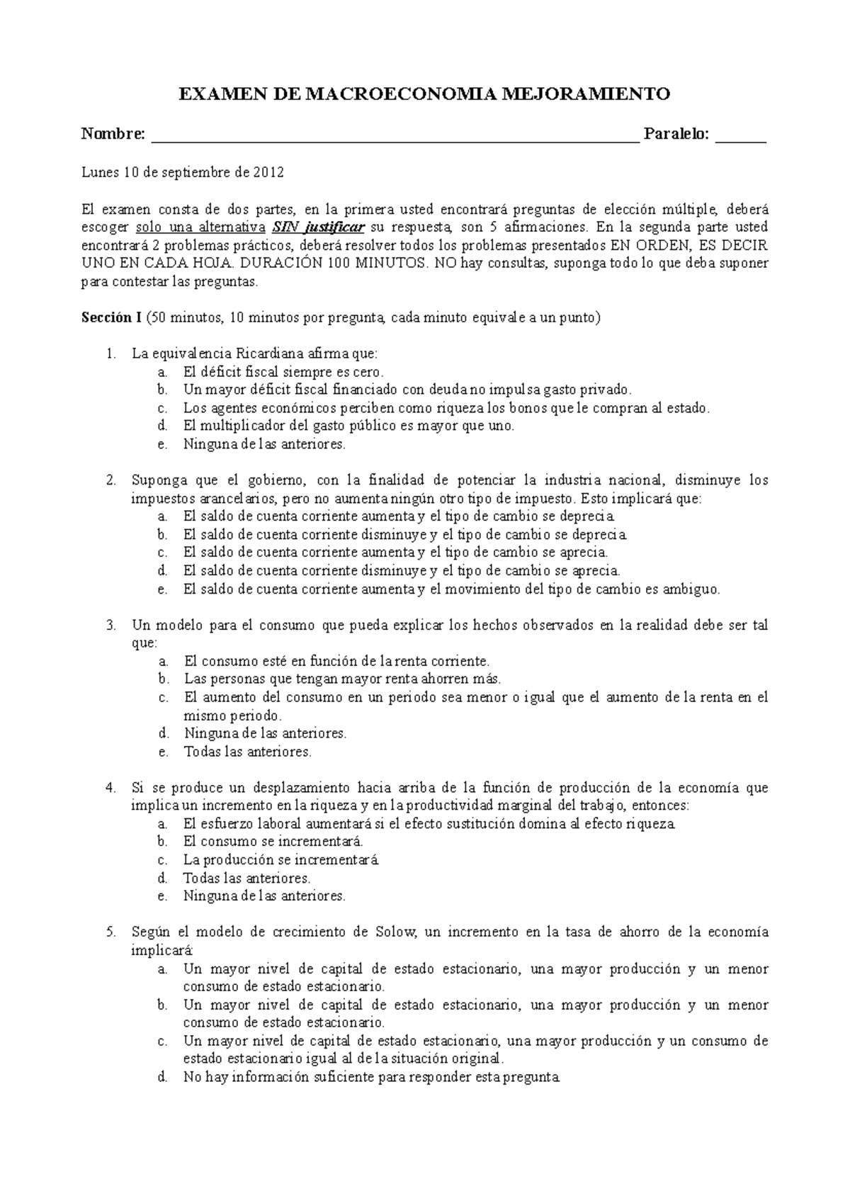 Sample/practice Exam 2012 - EXAMEN DE MACROECONOMIA MEJORAMIENTO Nombre ...