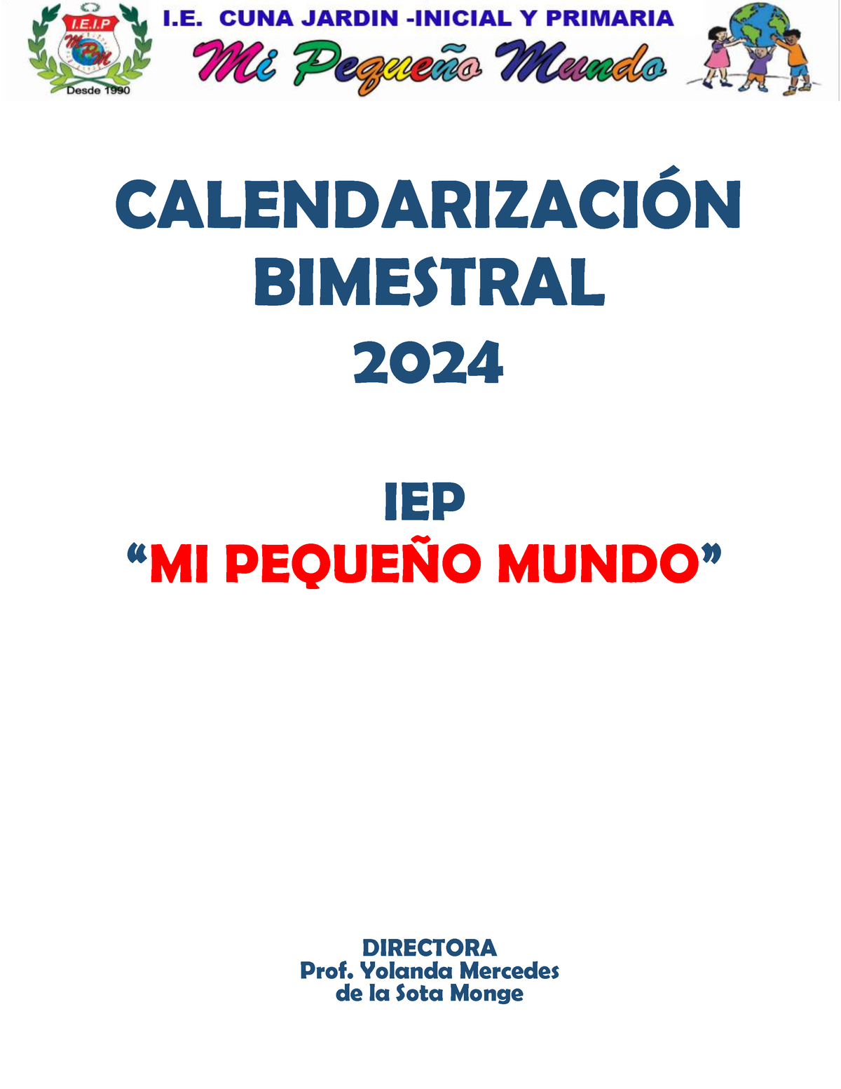 Calendarización Bimestral II 2024 IE MI Pequeño Mundo - CALENDARIZACIÓN ...