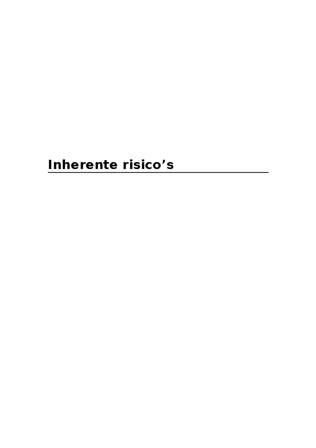 Inherente risico’s - Inherente risico’s Algemeen Inherent risico “Het ...