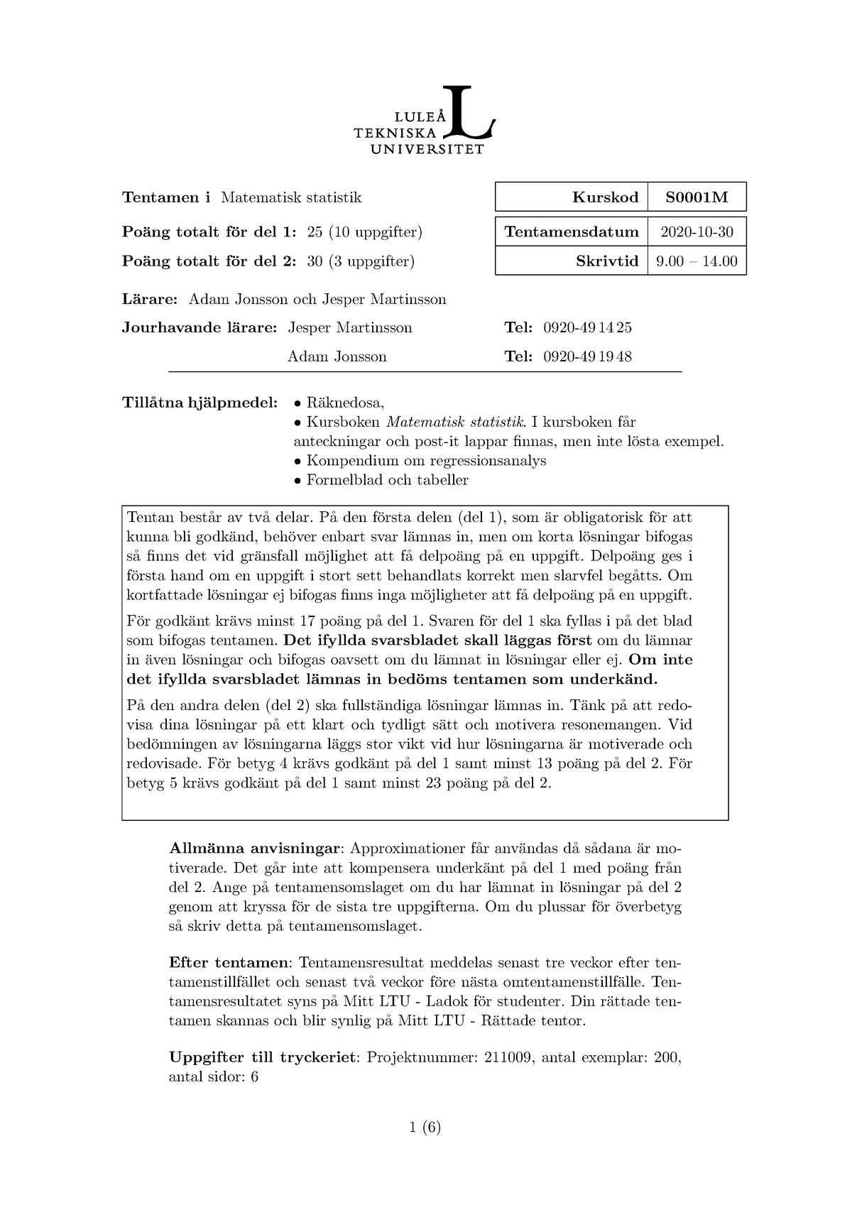 S0001M 2010 30 1 - TENTAMEN - Tentamen I Matematisk Statistik Kurskod ...