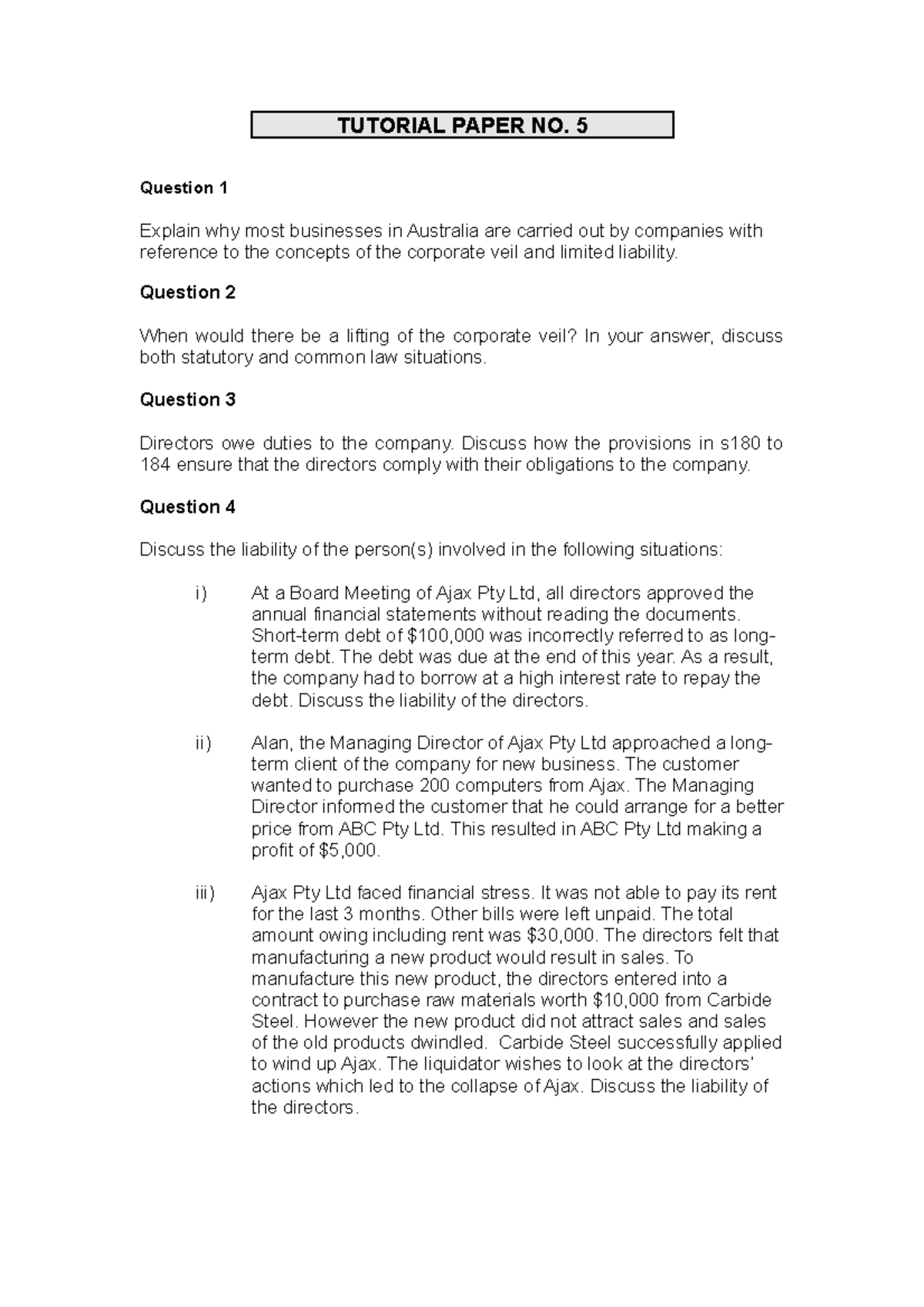 Tutorial Paper NO 5 - TUTORIAL PAPER NO. 5 Question 1 Explain why most ...