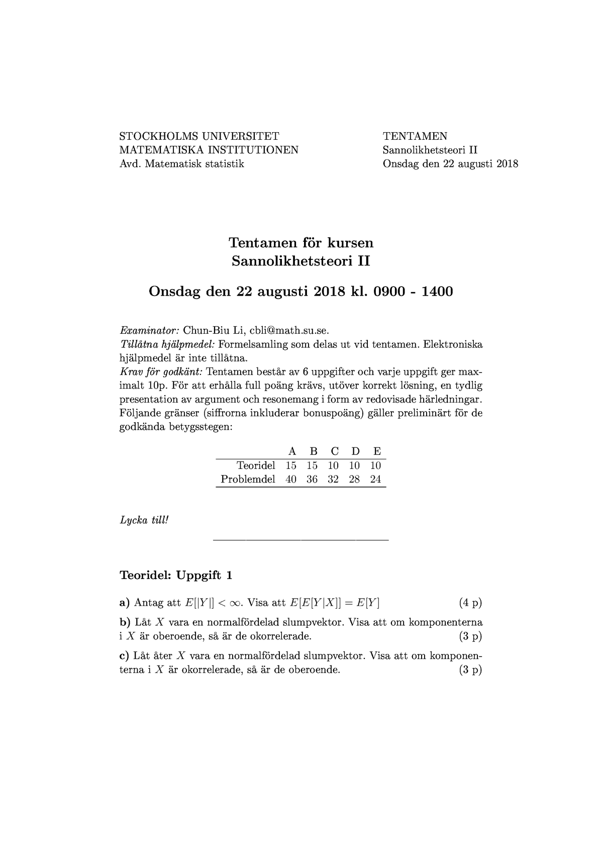 Tenta 22 Augusti 2018, Frågor - STOCKHOLMS UNIVERSITET MATEMATISKA ...