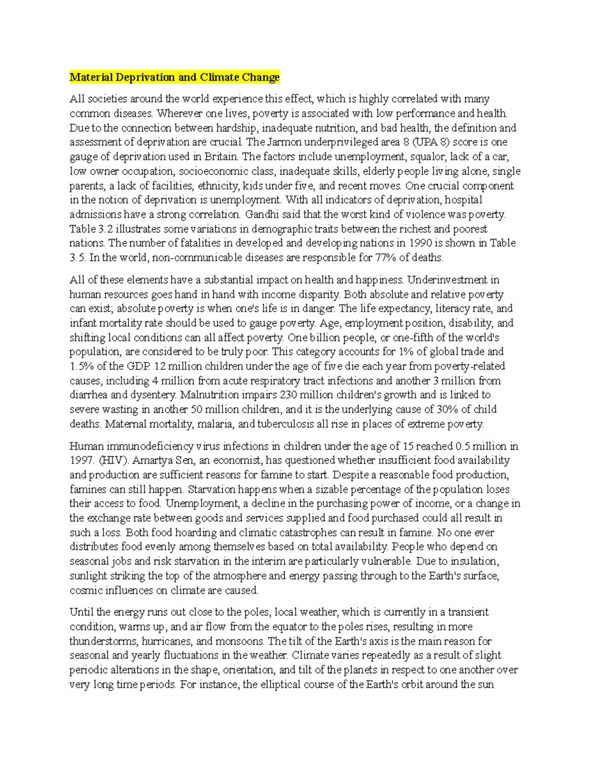 Material Deprivation and Climate Change Wherever one lives, poverty