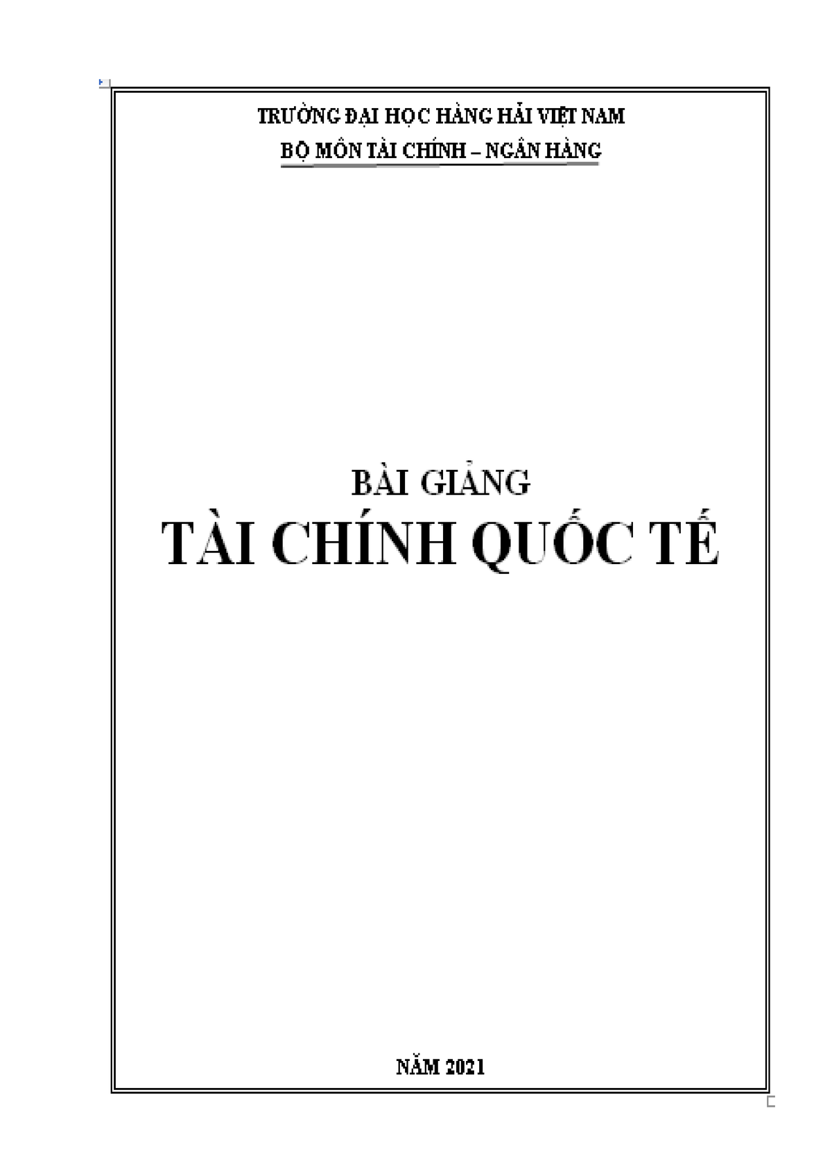 Bài Giảng TCQT 2021 CH - Good - MỤC LỤC CHƯƠNG 1: ĐẠI CƯƠNG VỀ TÀI ...