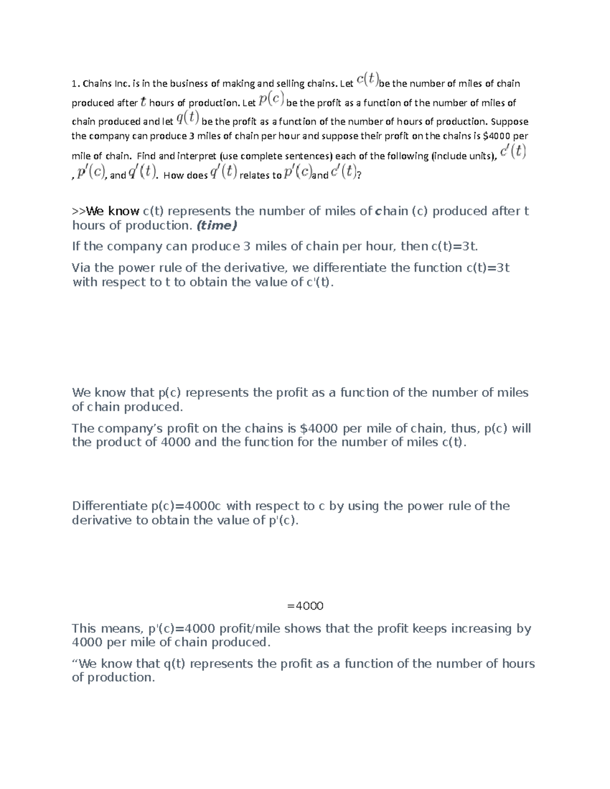 Written Assignment Unit 4 - 1. Chains Inc. is in the business of making ...