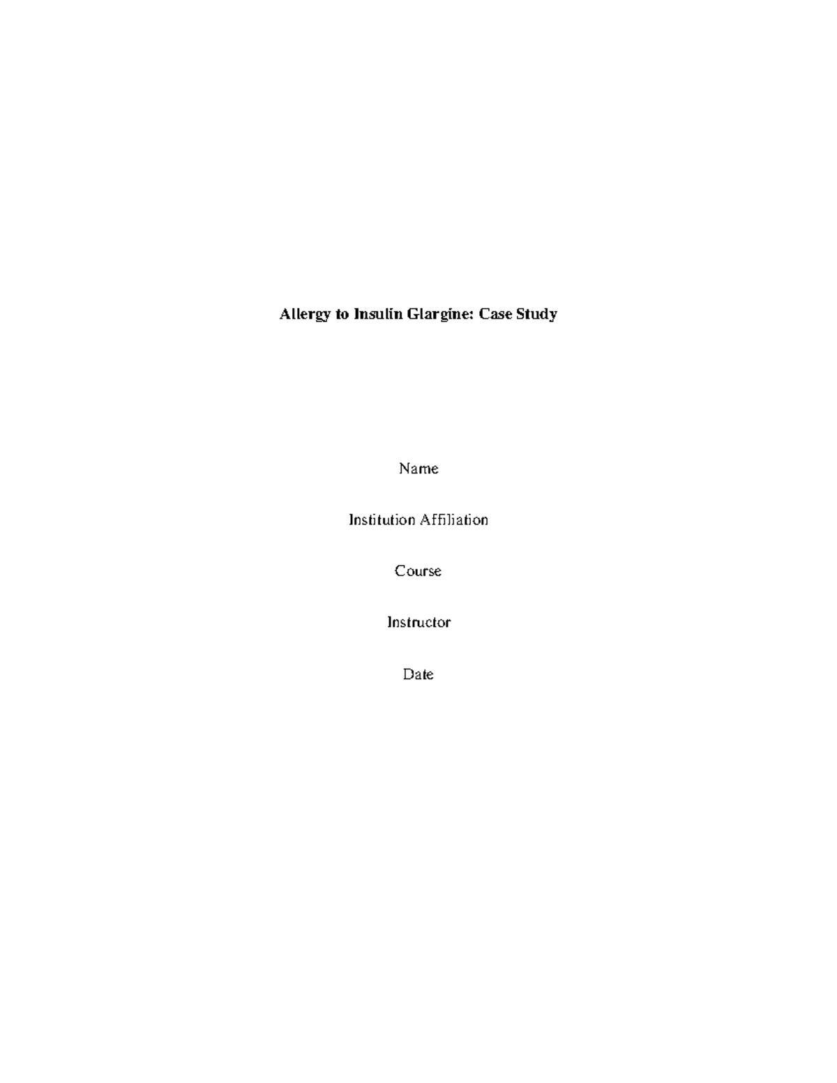 Allergy to Insulin Glargine case study 1 Allergy to Insulin Glargine