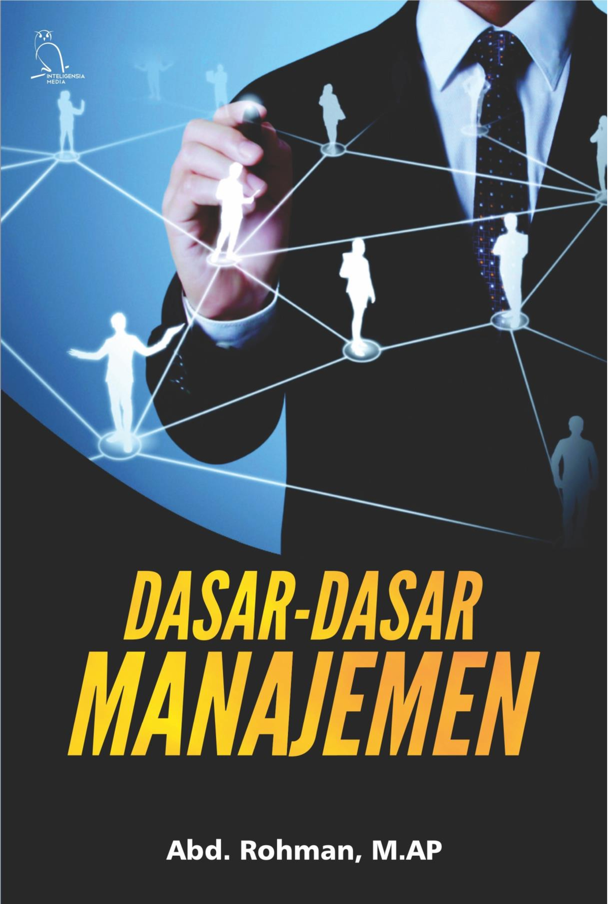 Dasar-Dasar Manajemen -1 - DASAR-DASAR MANAJEMEN Abd. Rohman, M ...