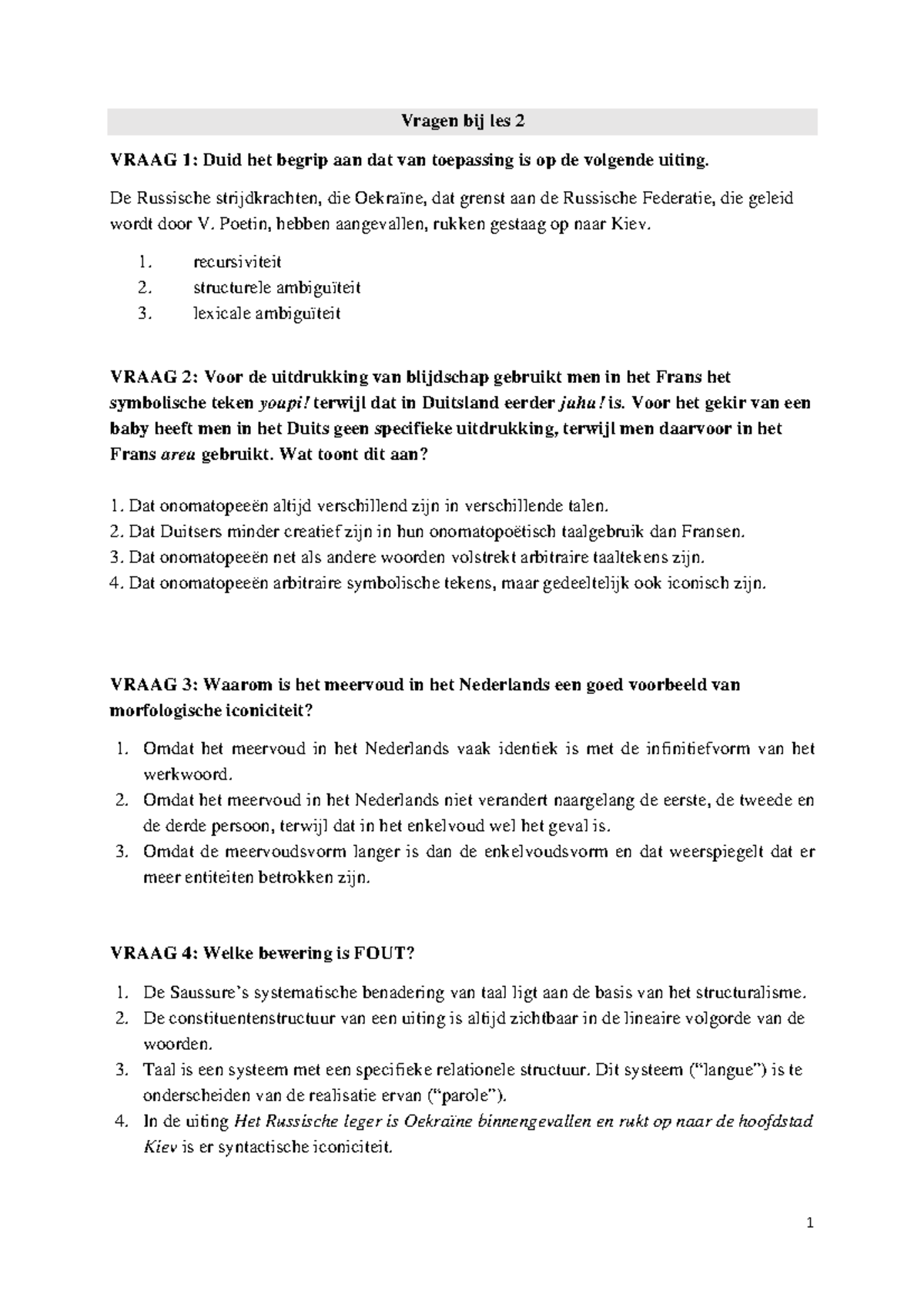 Oefeningen Les 2 Q - Oefenmateriaal - 1 Vragen Bij Les 2 VRAAG 1: Duid ...