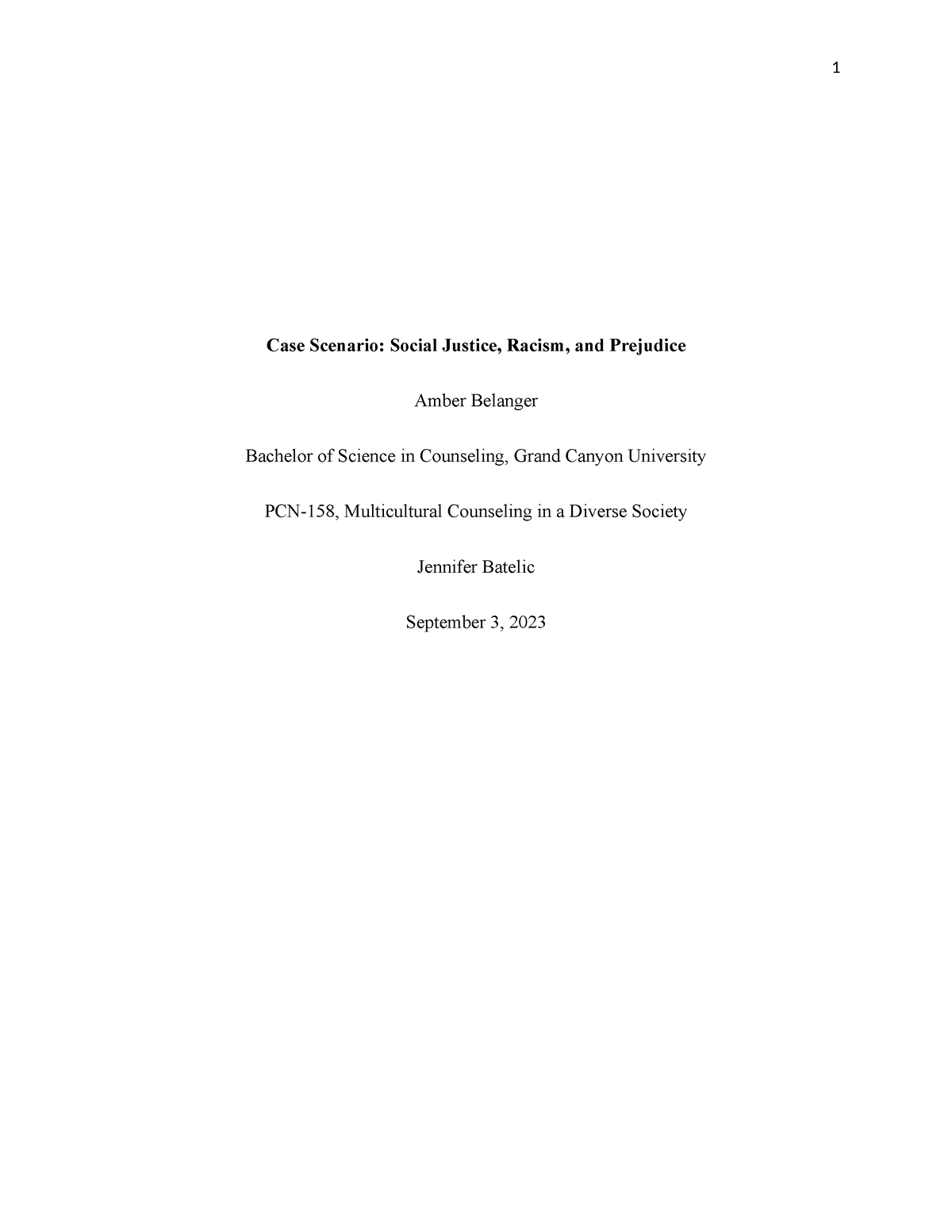 Case Scenario Paper Week 2 - Case Scenario: Social Justice, Racism, And 