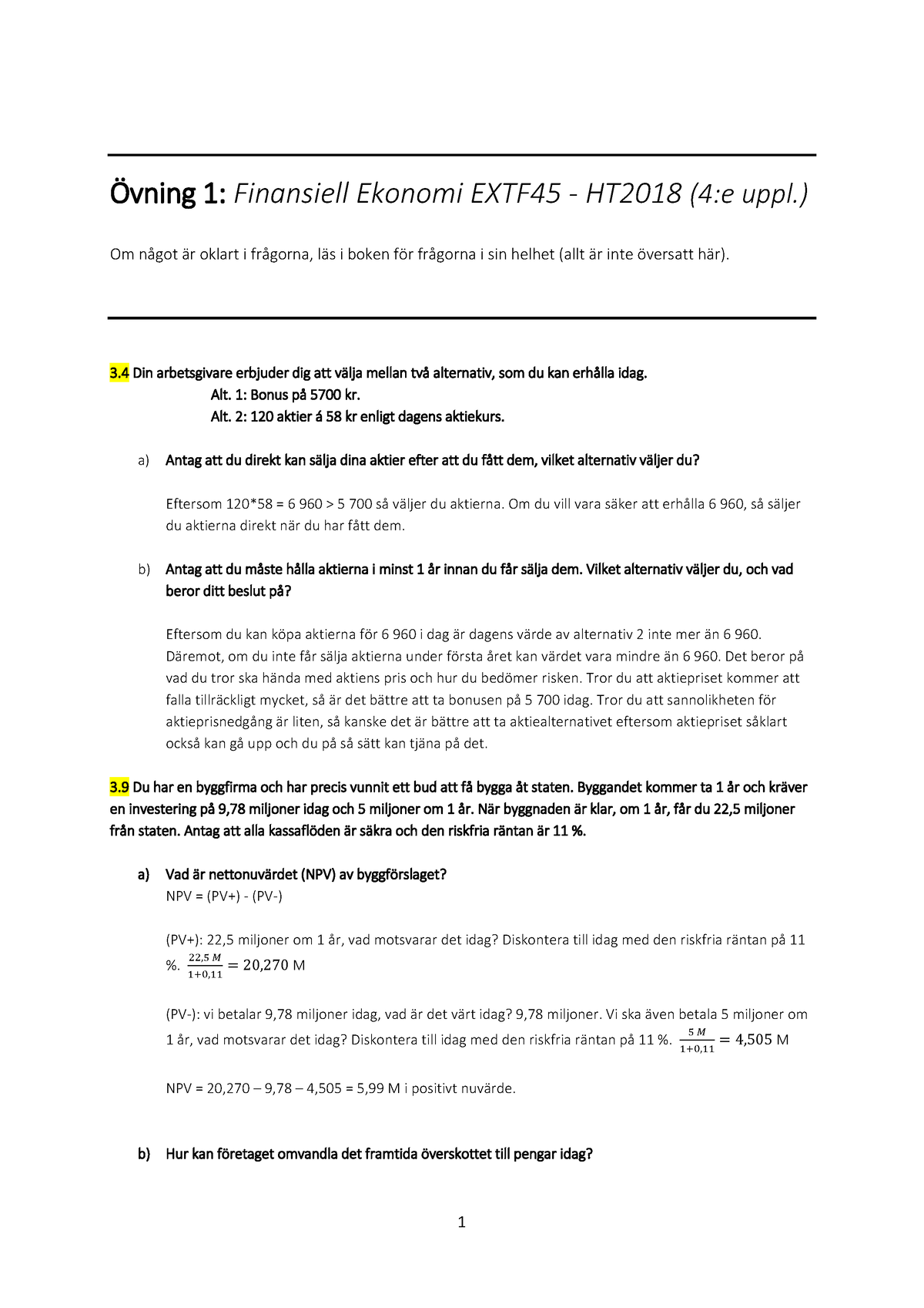 Övning Nummer Ett - Övning 1 : Finansiell Ekonomi EXTF45 - HT2018 (4:e ...