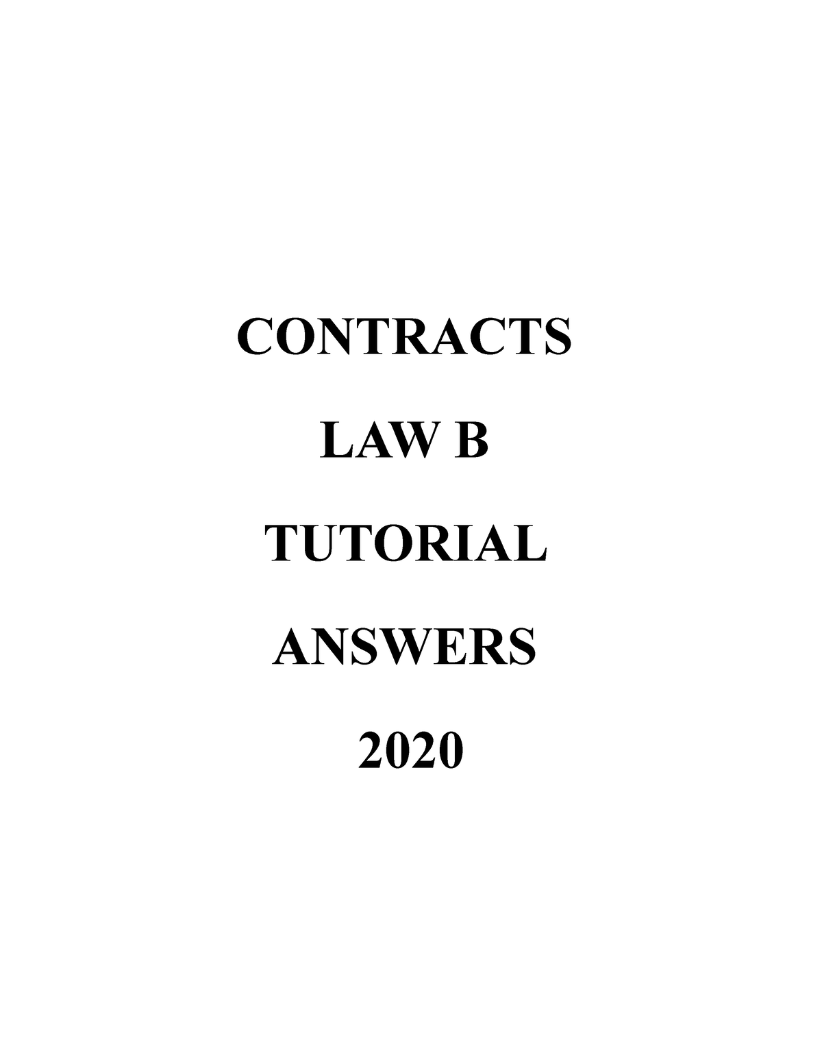 Contracts B Tutorial Answers - CONTRACTS LAW B TUTORIAL ANSWERS 2020 ...