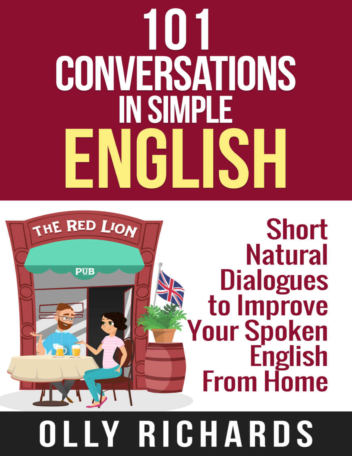 Richards Olly 101 Conversations In Simple English Book 1 2019 101 Conversations In Simple 