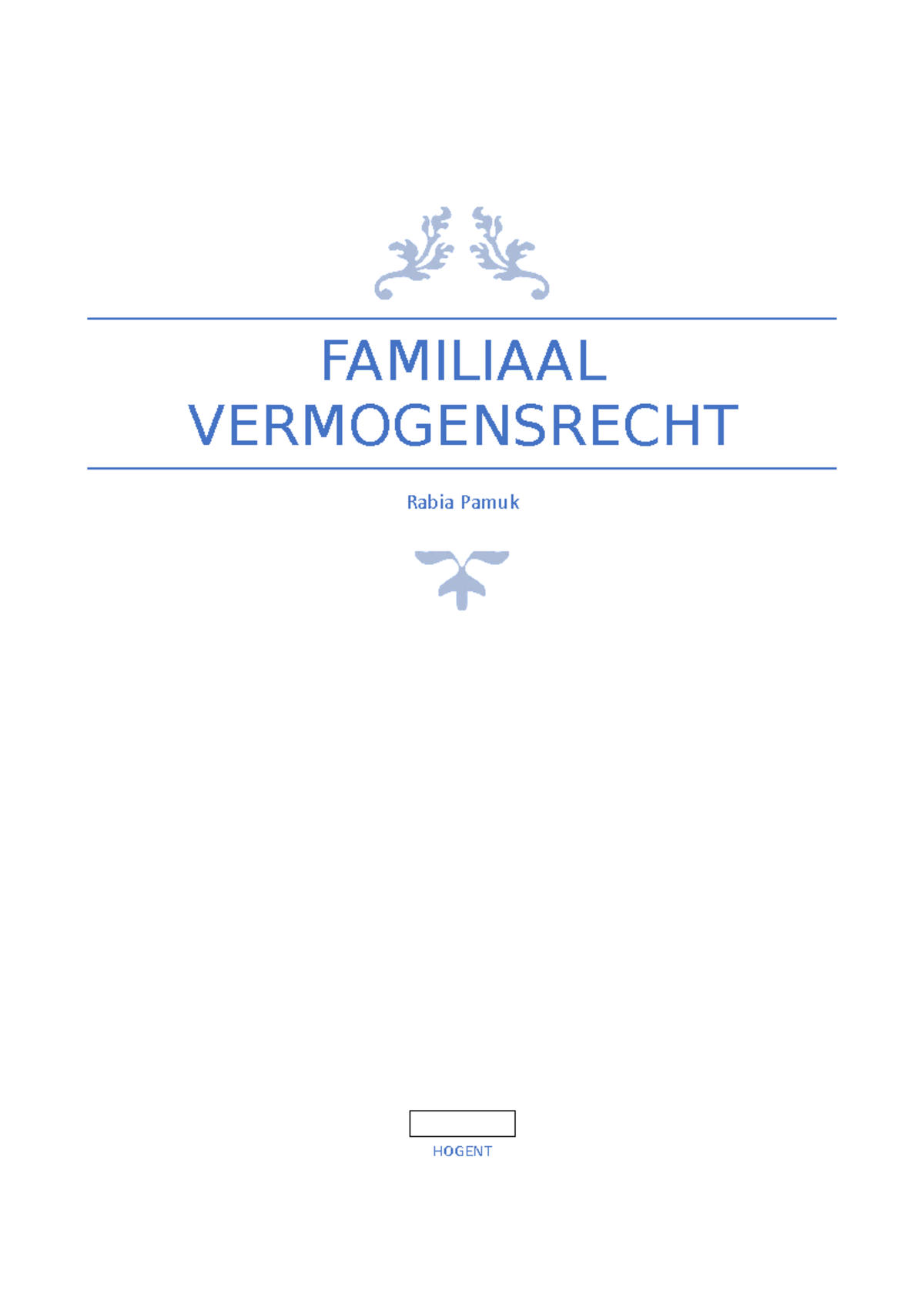 Familiaal Vermogensrecht Samenvatting Examen 1 - FAMILIAAL ...