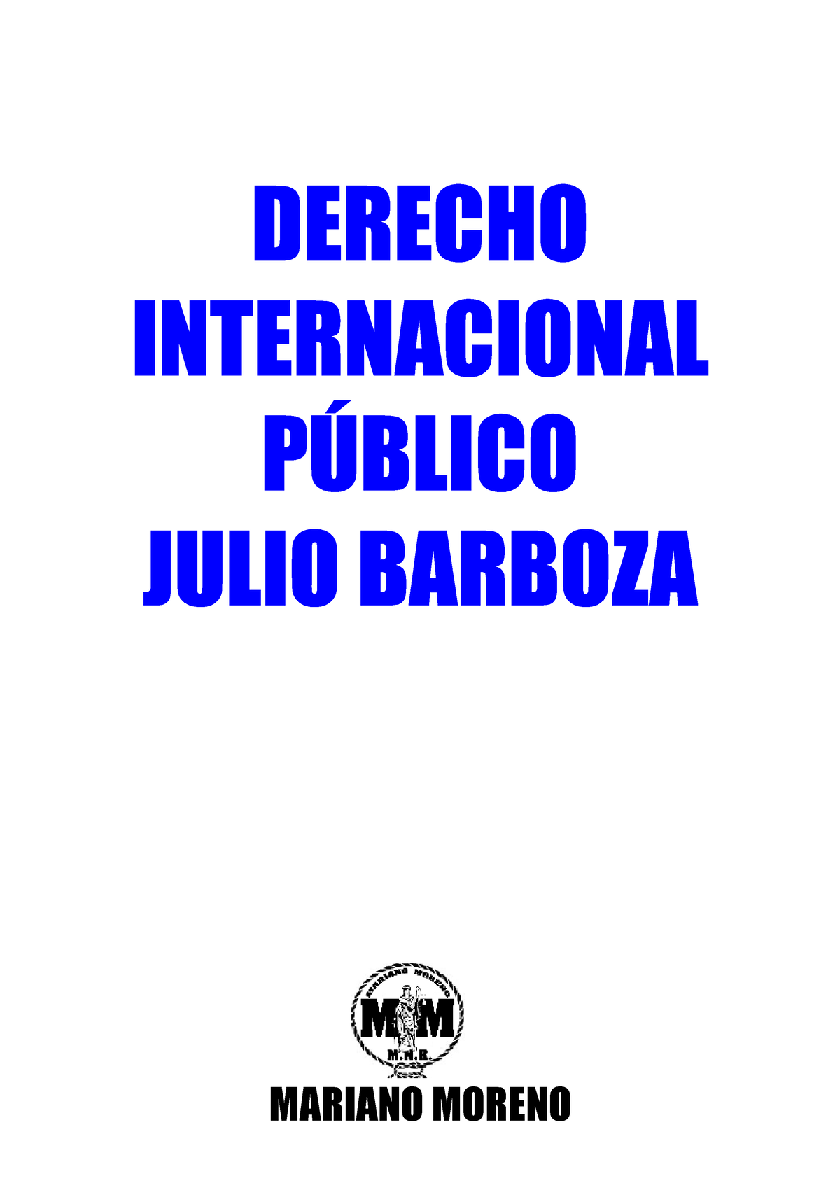 Derecho Internacional Resumen - DERECHO INTERNACIONAL P⁄BLICO JULIO ...