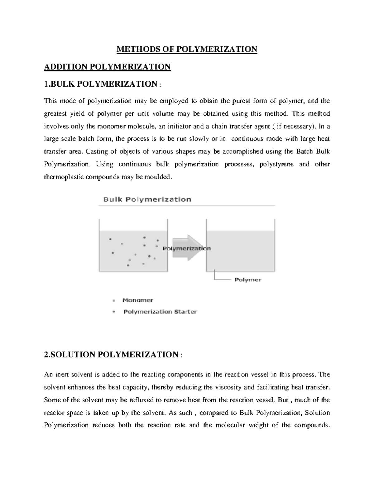 BULK Polymerization METHODS OF POLYMERIZATION ADDITION POLYMERIZATION