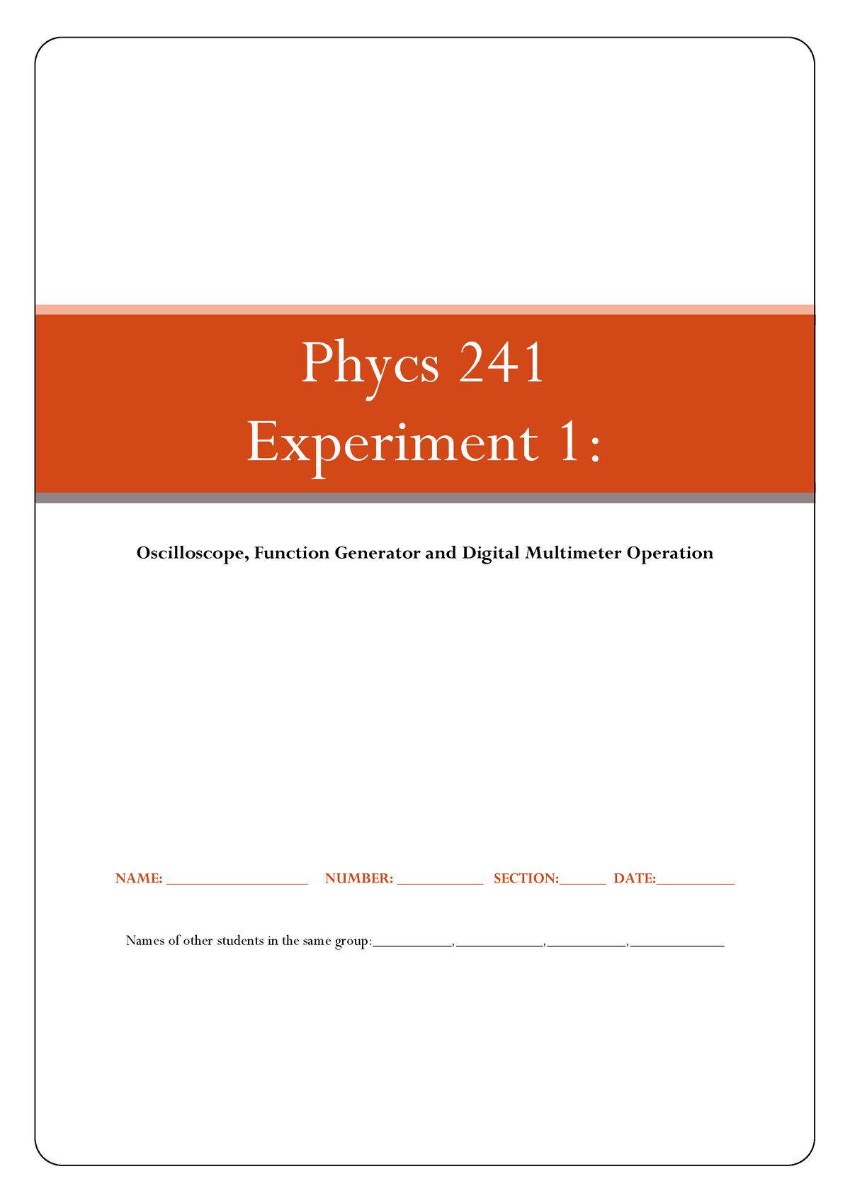 241 Experiment 1 Lab Phycs 241 Experiment 1 Oscilloscope Function