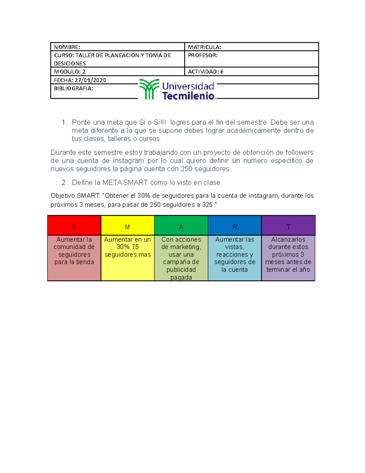 Act 6 Teytd - Taller de planeación y toma de decisiones - TecMilenio ...